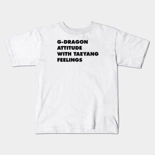 G-DRAGON ATTITUDE WITH TAEYANG FEELINGS Kids T-Shirt